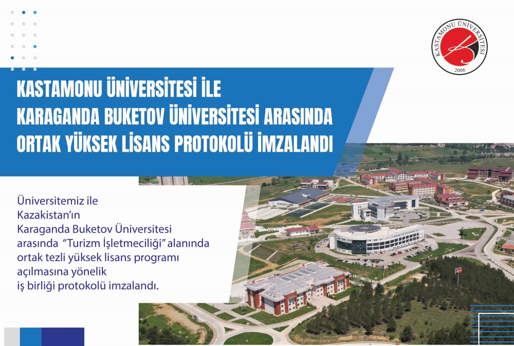 Kastamonu Üniversitesi ile Karaganda Buketov Üniversitesi Arasında Ortak Yüksek Lisans Protokolü İmzalandı